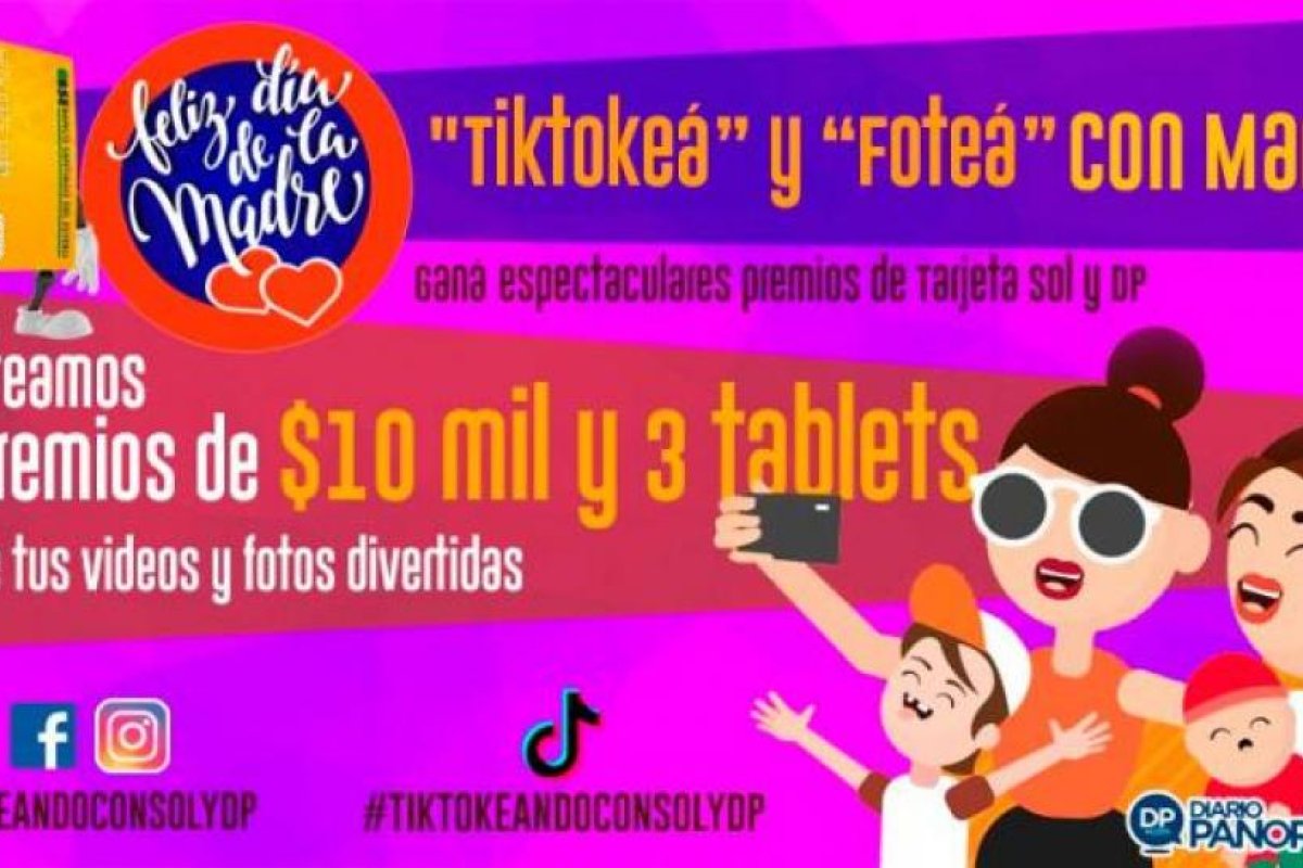 Sorteo del Día de la Madre: ganá "tiktokeando" y "foteando" con DP y Tarjeta Sol